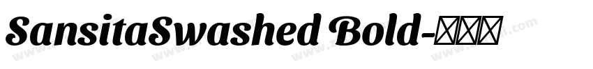SansitaSwashed Bold字体转换